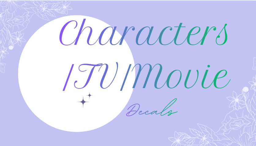 Characters/TV/Movie Decals