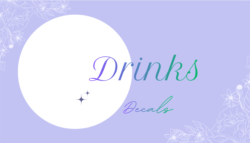 Drink Decal