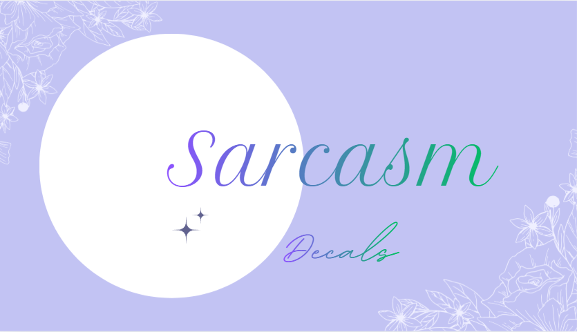 Sarcasm Decals